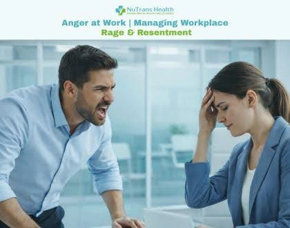 Managing Workplace Rage & Resentment