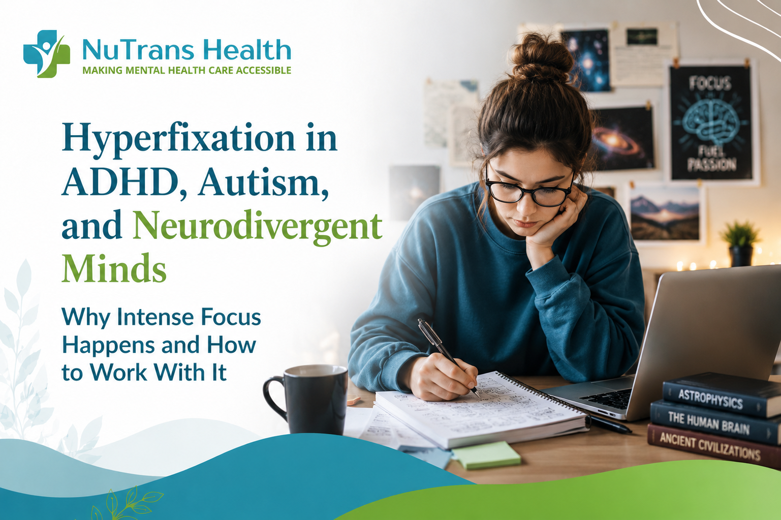 Hyperfixation in ADHD, Autism, and Neurodivergent Minds