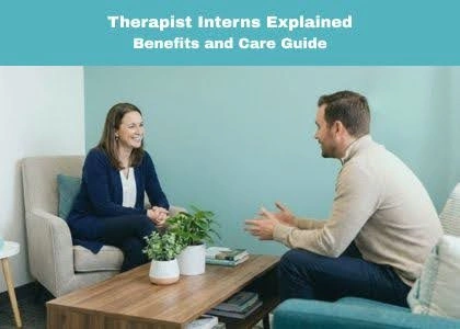 Therapist Interns Explained