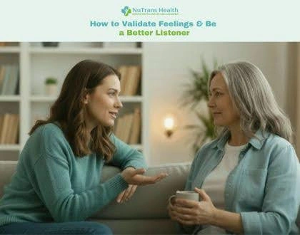 How to Validate Feelings & Be a Better Listener