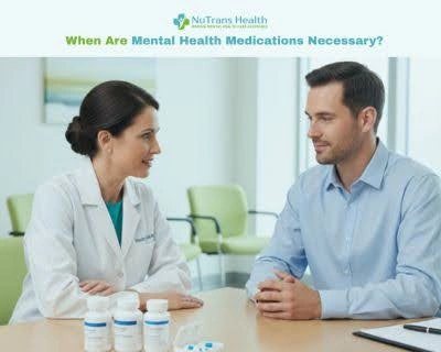 When Are Mental Health Medications Necessary?